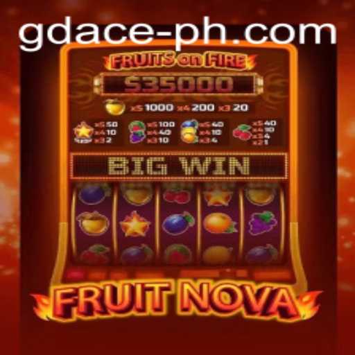 Unveiling FruitNova: A Fresh Spin on Gaming with GD ACE